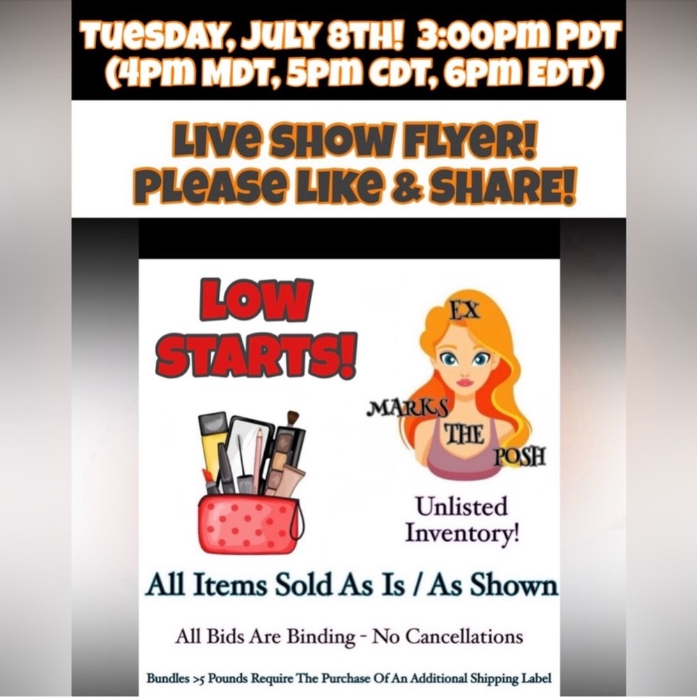 📝LIVE SHOW FLYER Please like/share LOW STARTS TONS OF UNLISTED ITEMS ALL MUST GO